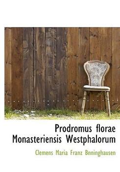 Hardcover Prodromus Florae Monasteriensis Westphalorum [Latin] Book