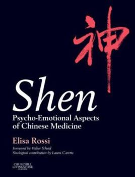 Hardcover Shen: Psycho-Emotional Aspects of Chinese Medicine Book