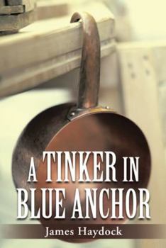 Paperback A Tinker in Blue Anchor Book