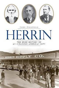 Paperback Herrin: The Brief History of an Infamous American City Book