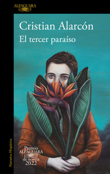 Paperback El Tercer Paraíso (Premio Alfaguara 2022) / The Third Paradise [Spanish] Book