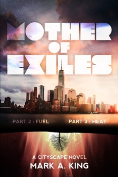 Paperback Mother of Exiles: Part Two: Fuel and Part Three: Heat Book