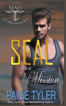 SEAL on a Mission - Book #7 of the SEALs of Coronado