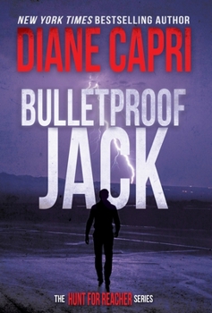 Hardcover Bulletproof Jack: The Hunt for Jack Reacher Series Book