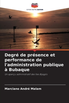 Paperback Degré de présence et performance de l'administration publique à Bubaque [French] Book