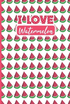 I LOVE WATERMELON Composition Notebook: Black & White Lined Diary 6x9 Watermelon Summer Themed 100 Pages Journal for Birthday Gift for Twins Kids Girls Boys Women