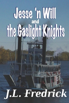 Jesse 'n Will and the Gaslight Knights