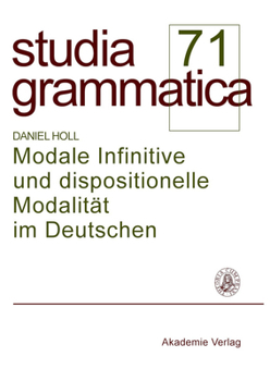 Paperback Modale Infinitive Und Dispositionelle Modalitat Im Deutschen [German] Book