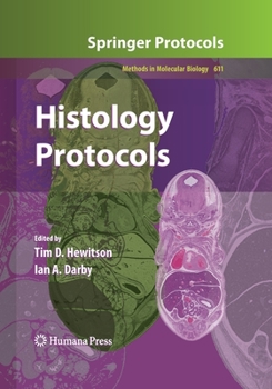 Histology Protocols - Book #611 of the Methods in Molecular Biology