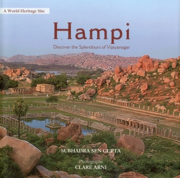 Hardcover Hampi: Discover the Splendours of Vijayanagar Book