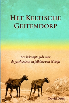 Paperback Het Keltische Geitendorp [Dutch] Book