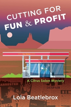 Paperback Cutting for Fun & Profit: A Citrus Salon Mystery Volume 2 Book
