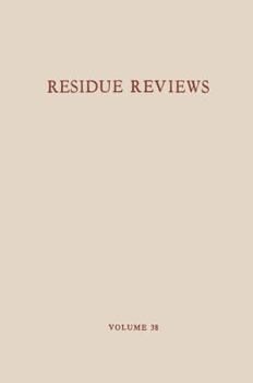 Paperback Residue Reviews / Rückstands-Berichte: Residues of Pesticides and Other Foreign Chemicals in Foods and Feeds / Rückstände Von Pestiziden Und Anderen F Book