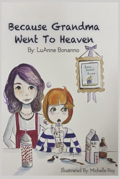 Hardcover Because Grandma Went to Heaven Book