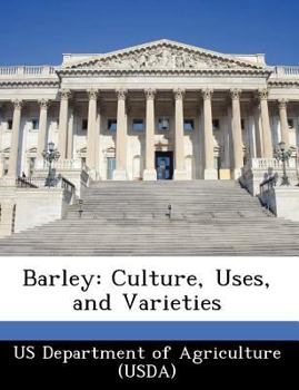 Paperback Barley: Culture, Uses, and Varieties Book