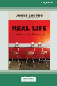 Paperback Real Life: A Christianity Worth Living Out (16pt Large Print Format) Book