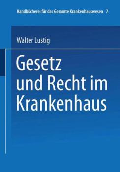 Paperback Gesetz Und Recht Im Krankenhaus [German] Book