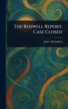Hardcover The Roswell Report: Case Closed Book