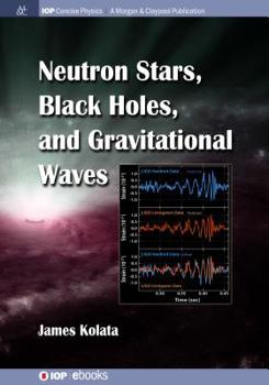 Paperback Neutron Stars, Black Holes, and Gravitational Waves Book