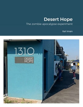 Paperback Desert Hope: The zombie apocalypse experiment Book