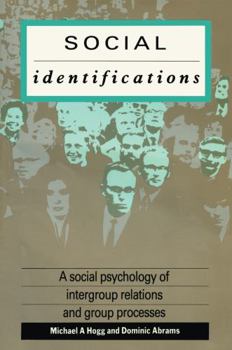 Hardcover Social Identifications: A Social Psychology of Intergroup Relations and Group Processes Book