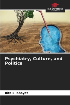 Paperback Psychiatry, Culture, and Politics Book