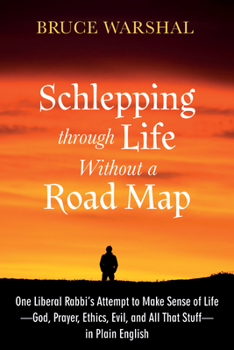 Hardcover Schlepping Through Life Without a Road Map Book