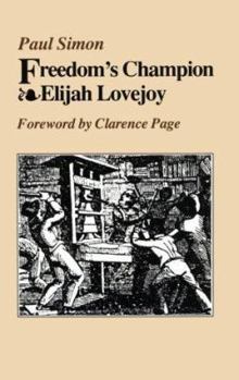 Hardcover Freedom's Champion: Elijah Lovejoy Book