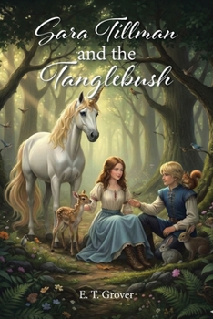 Paperback Sara Tillman and the Tanglebush Book