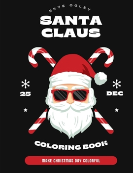 Paperback Santa Claus Coloring Book: Christmas Coloring Books Book