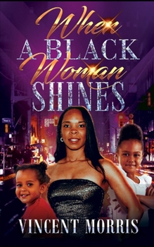 Paperback When a Black Woman Shines Book