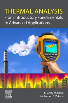 Paperback Thermal Analysis: From Introductory Fundamentals to Advanced Applications Book