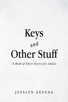 Paperback Keys and Other Stuff: A Book of Short Stories for Adults Book
