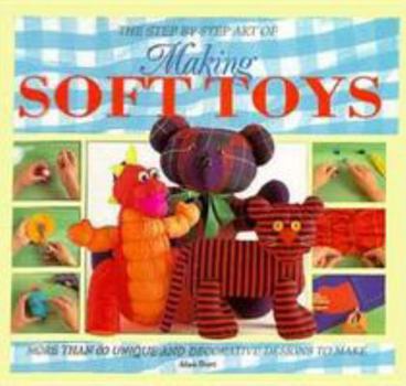 Hardcover Step by Step Art of Making Soft Toys Book
