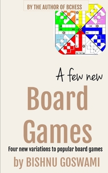 Paperback A few new board games: Four new variations to popular board games Book