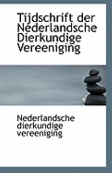 Paperback Tijdschrift Der Nederlandsche Dierkundige Vereeniging Book