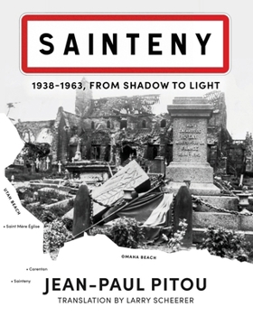 Paperback Sainteny: 1938 - 1963, From Shadow to Light Book