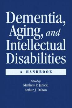Hardcover Dementia, Aging, and Intellectual Disabilities: A Handbook Book