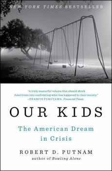 Paperback Our Kids: The American Dream in Crisis Book