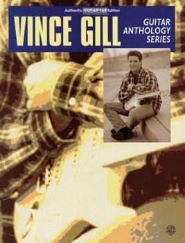 Paperback Vince Gill -- Guitar Anthology: Authentic Guitar Tab Book