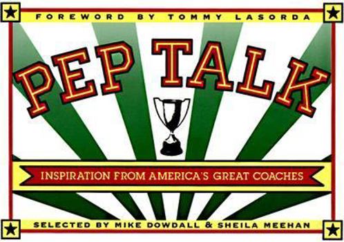 Paperback Pep Talk: Inspiration from America's Great Coaches Book