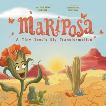 Paperback Mariposa: A Tiny Seed's Big Transformation Book