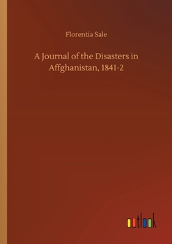 Paperback A Journal of the Disasters in Affghanistan, 1841-2 Book