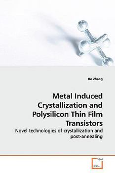 Paperback Metal Induced Crystallization and Polysilicon Thin Film Transistors Book