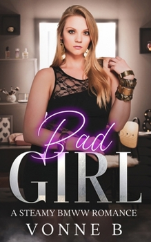 Bad Girl: A Curvy BMWW Steamy Romance (Café Confidante)