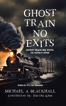 Hardcover Ghost Train No Exits: Ghost Train No Exits: CK Kuya's GTNE Book