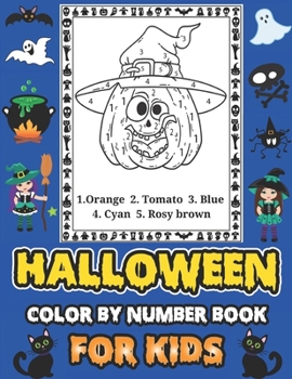 Paperback Halloween Color By Number Book For Kids: Ages 4-8 Book