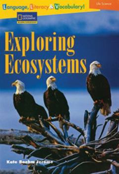 Paperback Language, Literacy & Vocabulary - Reading Expeditions (Life Science/Human Body): Exploring Ecosystems Book