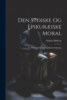 Den Stoiske og Epikuræiske Moral: En Philosophisk-Historisk Sammenligning