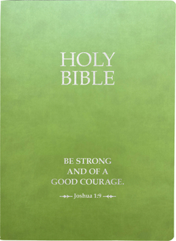 Kjver Holy Bible, Be Strong and Courageous Life Verse Edition, Large Print, Olive Ultrasoft: (King James Version Easy Read, Red Letter, Green, Joshua